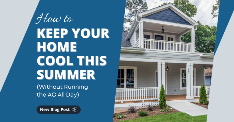 How to Keep Your Home Cool This Summer (Without Running the AC All Day) 